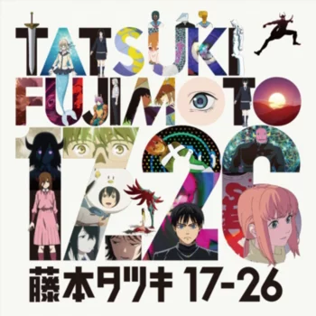 Тацуки Фудзимото: С семнадцати до двадцати шести